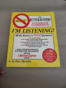 I'm Listening : The Butter Busters Cookbook Companion by Pam Mycoskie (1995) - Picture 1 of 13
