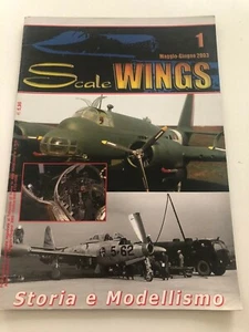 Scale Wings n. 1 anno 2003 Storia e modellismo - Picture 1 of 3