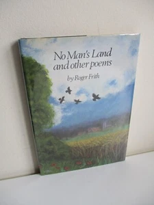 1984 NO MAN'S LAND AND OTHER POEMS Roger Frith HARDBACK D/J Poetry - Picture 1 of 14