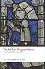 The Book Of Margery Kempe (Oxford World's Classics) By , New Book, Free & Fast D