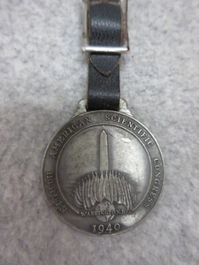 1940 AMERICAN SCIENTIFIC CONGRESS Washington DC Large WATCH FOB - Picture 1 of 2