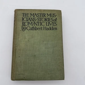 Die Meister Musiker Geschichten romantischer Leben Cuthbert Hadden HB 1917 - Bild 1 von 22