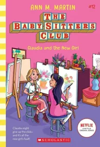 Baby-Sitters Club #12: Claudia And The New Girl (Netflix Edition) NEW Paperback - Picture 1 of 1
