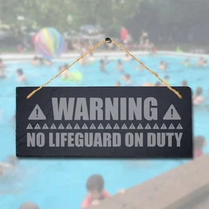 Warning No Lifeguard On Duty Laser Engraved Hanging Slate Pool Pond Plaque Sign - Picture 1 of 3