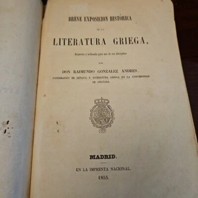 Antique 1855, BREVE EXPOSICION HISTÓRICADE LA LITERATURA GRIEGA, Madrid  - Image 1 of 4