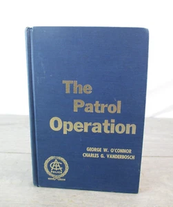 The Patrol Operation 1st Edition International Association Chiefs of Police VG - Picture 1 of 6