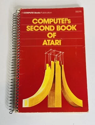 Compute!'s Second Book Of Atari - Spiral Bound - Vintage - 1982 - Image 1 of 4