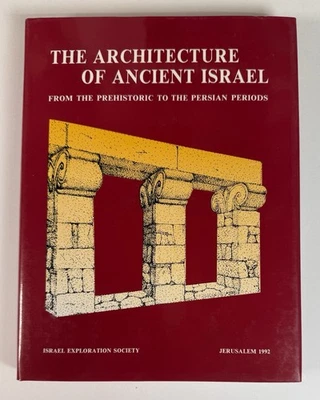 The Architecture of Ancient Israel: From the Prehistoric to the Persian Periods - Image 1 of 4