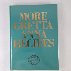 More Gretta Anna Recipes - by Greta Ann Teplitzky Large, Gretta Anna Cuisine HB - Picture 1 of 19