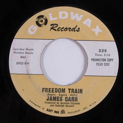 Northern Soul/Deep Soul 45 JAMES CARR Freedom Train GOLDWAX promo HEAR d - Image 1 of 2