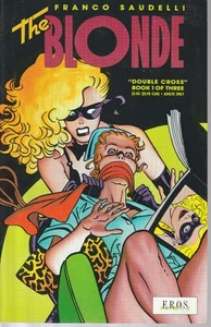 The Blonde “Double Cross” 1-3 COMPLETE SET Eros Comix Mature Comic Book - Picture 1 of 3