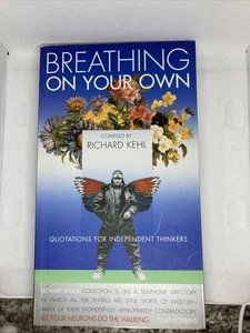 Breathing on Your Own by Richard Kehl (2001, Trade Paperback) - Foto 1 di 4