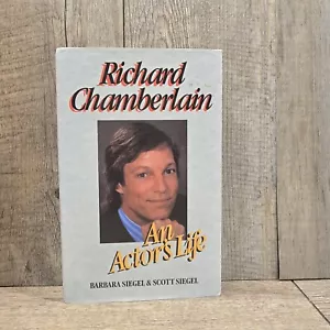Richard Chamberlain: An Actor's Life By Barbara & Scott Siegel, Medium HC Book - Bild 1 von 1
