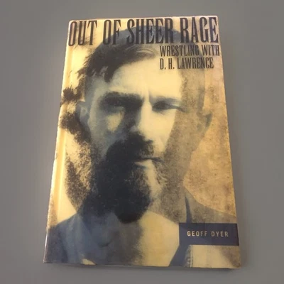 Geoff Dyer / Out of Sheer Rage: Wrestling With D.H. Lawrence / 1st Ed. / 1998 - Image 1 of 4