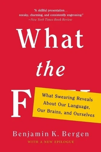Benjamin K Bergen What the F (Paperback) - Image 1 of 1