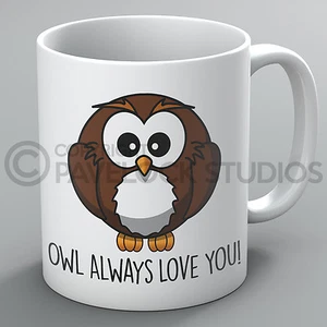 Tazza Mug Gufo Always Love You Gufi Fidanzato Fidanzata Marito Moglie Regalo Carino - Foto 1 di 1