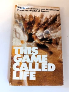 This Game Called Life : Words of Courage and Inspiration from the World of... - Picture 1 of 3