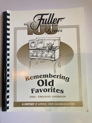 REMEMBERING OLD FAVORITES 2006 EMPLOYEE COOKBOOK spiral FULLER YEARS - Image 1 of 4