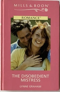 The Disobedient Mistress by Lynne Graham Mills Boon Small Hardcover - Imagen 1 de 4