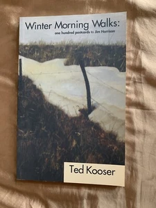 Winter Morning Walks : 100 Postcards to Jim Harrison by Ted Kooser (2001, Trade) - Picture 1 of 5
