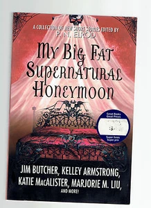 P N ELROND tpb My Big Fat Supernatural Honeymoon saintcrow butcher armstrong - Bild 1 von 1