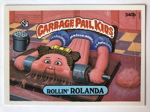 Garbage Pail Kids Topps 1987 Sticker Original 9th Series Rollin’ Rolanda 340b