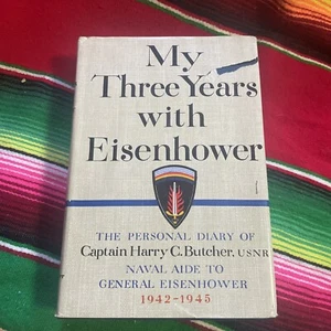 1946 My Three Years with Eisenhower 1942-1945 By Capt Harry C Butcher HC DJ - Bild 1 von 6