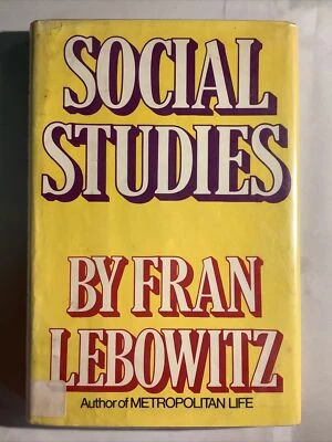 SOCIAL STUDIES by Fran Lebowitz (1981, Hardcover) Ex-Library, 1st Edition, DJ - Image 1 of 4