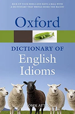Oxford Dictionary of English Idioms 3/e (Oxford Quick Reference) Paperback Book - Image 1 of 2