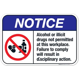 Alcohol Or Illicit Drugs Not Permitted At This Workplace  ANSI Notice - Picture 1 of 88