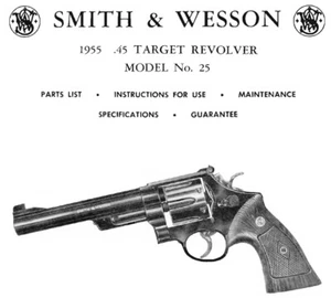 Smith & Wesson Model 25 Revolver - 1955 Parts, Use & Maintenance Manual .45 - Picture 1 of 1