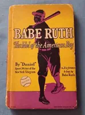 Babe Ruth: The Idol of the American Boy ( Whitman Publishing, 1930, 1st Ed) - Image 1 of 4