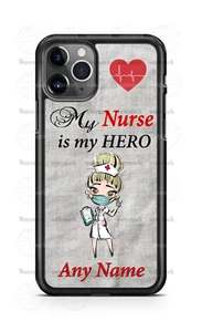 My Nurse is my Hero Healthcare Phone Case For iPhone Samsung S20 LG Google 4 - Picture 1 of 4