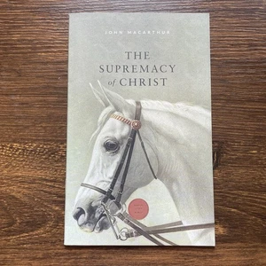 The Supremacy of Christ John MacArthur Know Your Bible Booklet 2022 Paperback - Picture 1 of 2