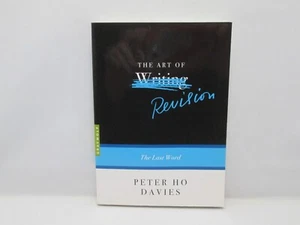 The Art of Revision : The Last Word (2021) Paperback Peter Ho Davies - Picture 1 of 5