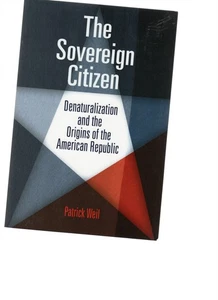 Sovereign Citizen : Denaturalization and the Origins of the American Republic - Imagen 1 de 1