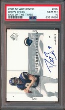 2001 SP Authentic Drew Brees Sign Of The Times RC Auto PSA 10 Gem Mint