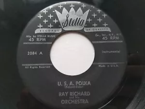 RAY RICHARD AND HIS ORCHESTRA - U.S.A. Polka / Hometown Polka 7" RARE Stella Rec - Imagen 1 de 2