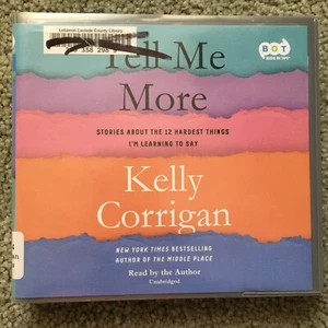 Tell Me More by Kelly Corrigan Audiobook Read by the Author - Picture 1 of 4