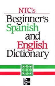 NTC's Beginner's Spanish and English Dictionary BRAND NEW - Picture 1 of 2