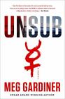 UNSUB: A Novel - Hardcover By Gardiner, Meg - GOOD