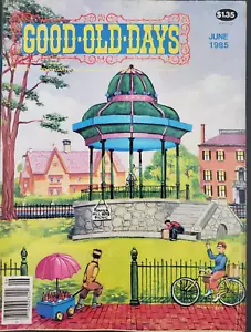 Vintage Good Old Days Magazin der glücklichen Erinnerungen Juni 1985 Fotos Gedichte Lieder - Bild 1 von 5