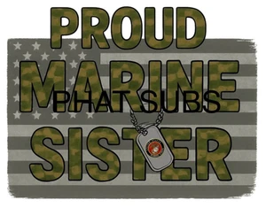 Sublimation Print Proud Marine Sister Ready To Press Heat Transfer - Picture 1 of 1