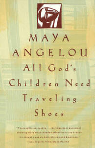 All God's Children Need Traveling Shoes - Paperback - Acceptable