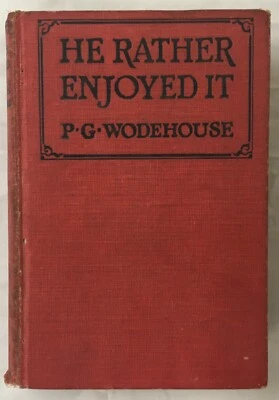 He Rather Enjoyed It By P.G. Wodehouse - 1925 First Edition Hardcover - Image 1 of 4