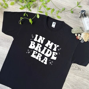 In My Bride Era Tshirt - Wedding Gift Tee - Taylor Swift Themed Bridal Top - 972 - Picture 1 of 10