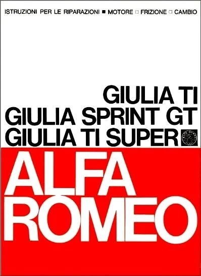 GIULIA TI – TI super Sprint GT – MANUALE RIPARAZIONI  -  !!! - Immagine 1 di 1