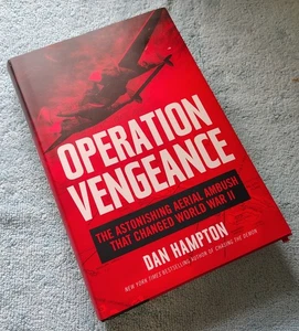 Operation Vengeance by Dan Hampton Hardcover Book w/ dust cover 2020 Yamamoto - Picture 1 of 5