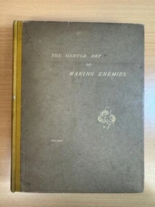 The Gentle Art of Making Enemies 1919 Hardcover William Heinemann Reprint - Picture 1 of 5