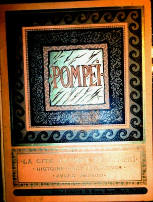 BEAU CARTONNAGE-JULES MONOD-LA CITE ANTIQUE DE POMPEI-ARCHEOLOGIE ROMAINE- - Photo 1/4